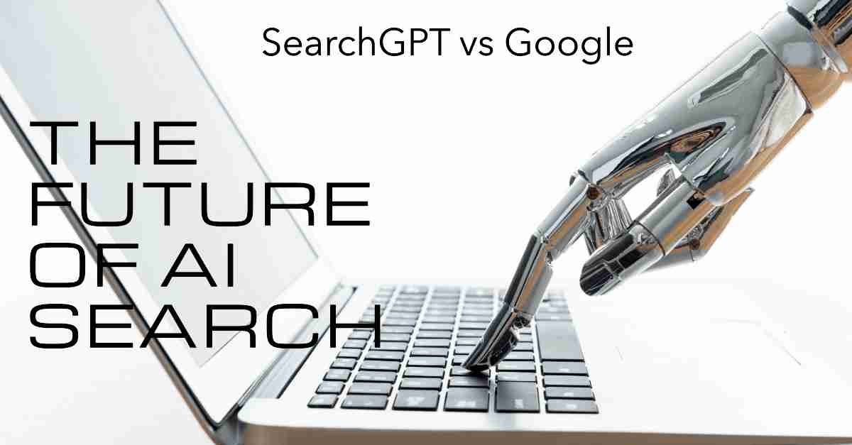 SearchGPT vs Google An Easy Look at AI Search in 2024