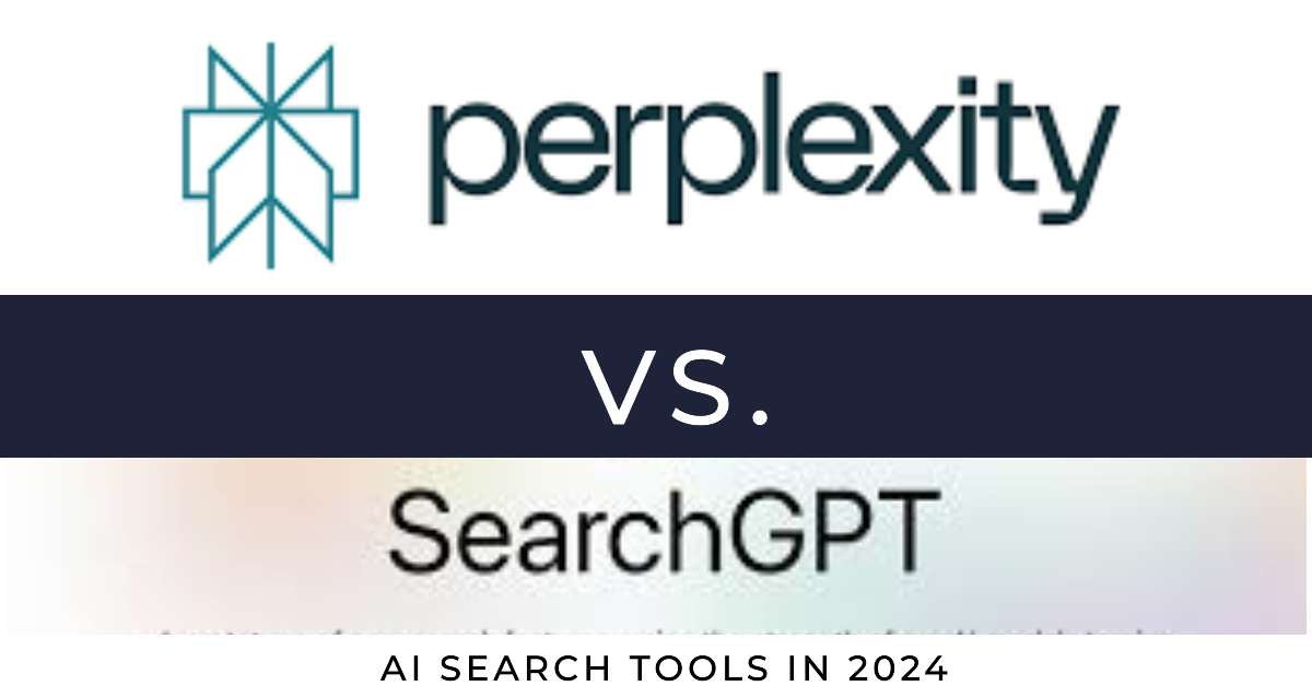 SearchGPT vs Perplexity AI: Comparison of AI Search Tools in 2024