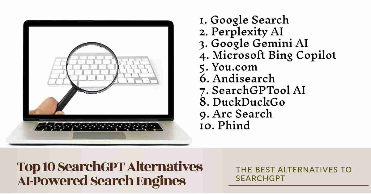 Top 10 SearchGPT Alternatives AI-Powered Search Engines